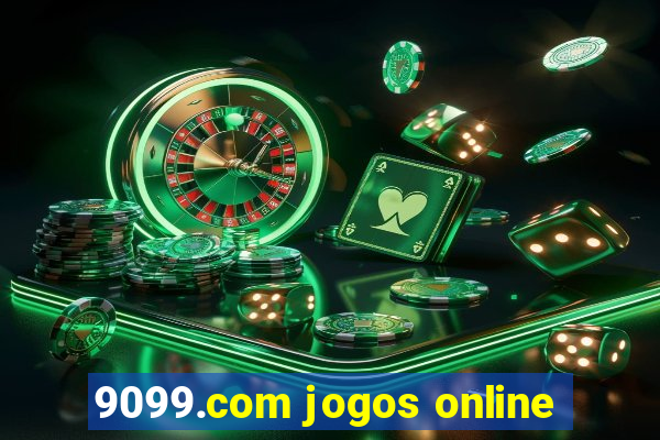 9099.com jogos online